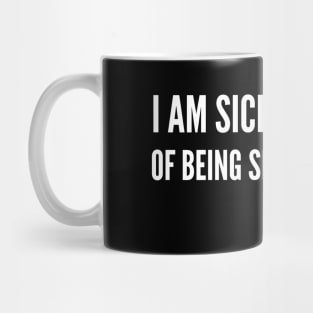 I'm sick and tired of being sick and tired, Black History, Fannie Lou Hamer Quote Mug